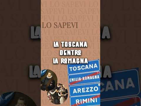 Lo Sapevi: la Toscana dentro la Romagna